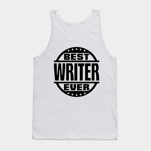 Best Writer Ever Tank Top by colorsplash